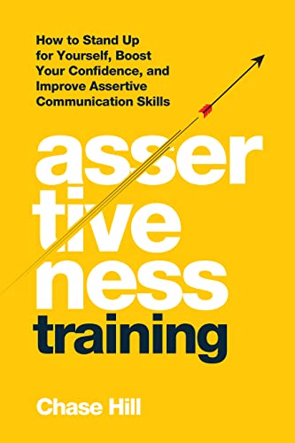 Assertiveness Training: Expressing Your Needs with Confidence
