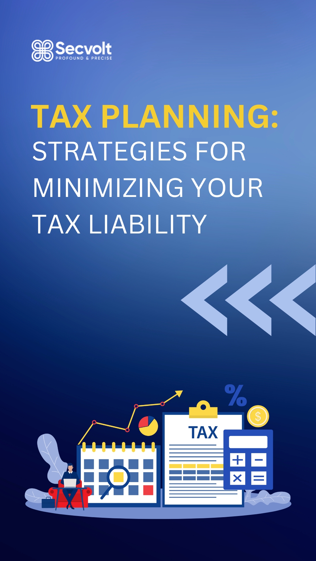 Tax Planning Strategies: Minimizing Your Tax Liability
