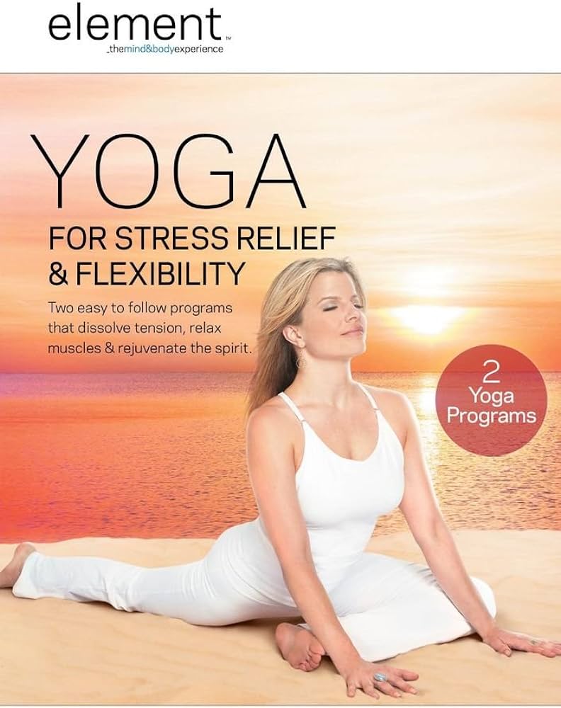Yoga for Stress Relief and Flexibility
